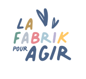 La Fabrik Pour Agir